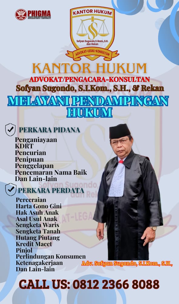 Kantor Hukum Sofyan Sugondo, SH, S.Ikom & Rekan Tegaskan Komitmen Layani Pendampingan Hukum Profesional